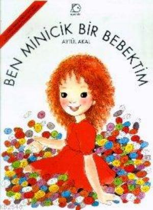 Ben Minicik Bir Bebektim