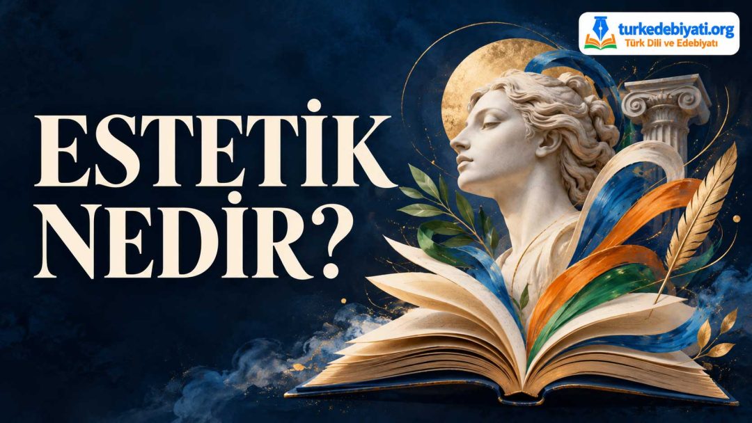 Estetik Nedir?