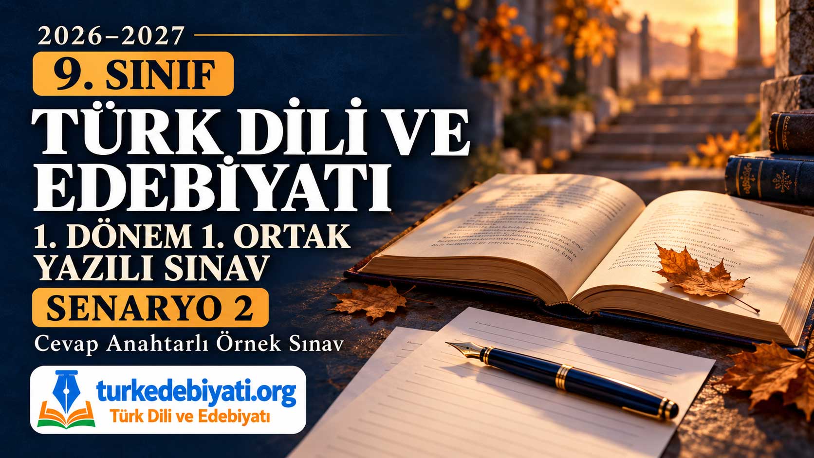 2026-2027 - 9. Sınıf Türk Dili ve Edebiyatı 1. Dönem 1. Ortak Yazılı