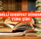 Milli Edebiyat Dönemi Türk Şiiri ve Özellikleri