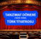 Tanzimat Dönemi Türk Tiyatrosu