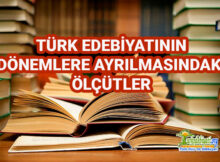 Türk Edebiyatının Dönemlere Ayrılmasındaki Ölçütler